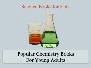 popular chemistry books for young adults